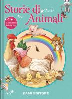 Storie di animali. Ediz. a colori edito da Dami Editore