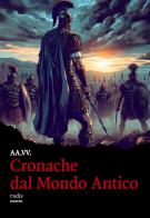 Cronache dal Mondo Antico edito da Rudis Edizioni