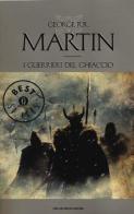 I guerrieri del ghiaccio. Le Cronache del ghiaccio e del fuoco vol.10 di George R. Martin edito da Mondadori
