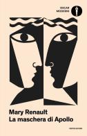La maschera di Apollo di Mary Renault edito da Mondadori
