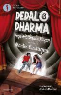 Dedalo&Dharma. Fuga dal cinema Kazan di Manlio Castagna edito da Mondadori