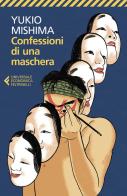 Confessioni di una maschera di Yukio Mishima edito da Feltrinelli