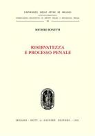 Riservatezza e processo penale di Michele Bonetti edito da Giuffrè