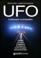 UFO. Il dizionario enciclopedico di Roberto Malini, Margherita Campaniolo edito da Demetra