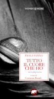 Tutto il cuore che ho. Amor&poesie di Paola Sanna edito da Bertoni