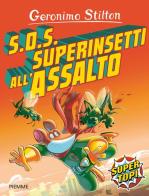 S.O.S. Superinsetti all'assalto! di Geronimo Stilton edito da Piemme