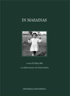 In Masainas. Ediz. illustrata edito da Documenta