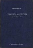 The Hellenistic architecture. An introductory study (1936) di Theodore Fyfe edito da L'Erma di Bretschneider