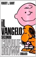 Il Vangelo secondo Charlie Brown di Robert L. Short edito da Gribaudi