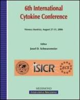 Sixth International Cytokine conference edito da Medimond
