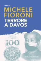 Terrore a Davos di Michele Fioroni edito da Morlacchi