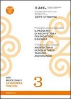 Il progetto di architettura fra didattica e ricerca. Con DVD vol.3 edito da Arti Grafiche Favia