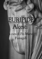 Euripide. Alcesti edito da Youcanprint