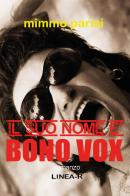 Il suo nome è Bono Vox di Mimmo Parisi edito da Youcanprint