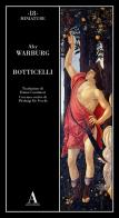Botticelli di Aby Warburg edito da Abscondita
