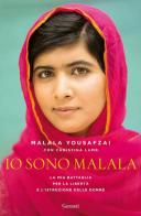 Io sono Malala. La mia battaglia per la libertà e l'istruzione delle donne di Malala Yousafzai, Christina Lamb edito da Garzanti