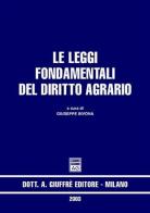Le leggi fondamentali del diritto agrario di Giuseppe Bivona edito da Giuffrè