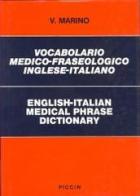 Vocabolario medico fraseologico inglese-italiano di Adriano Marino edito da Piccin-Nuova Libraria