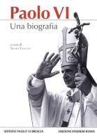 Paolo VI. Una biografia edito da Studium