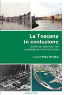 La Toscana in evoluzione. Scritti per Berardo Cori coordinati da Carlo Da Pozzo edito da Edizioni ETS
