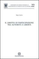 Il diritto di partecipazione tra autorità e libertà di Sara Lieto edito da Edizioni Scientifiche Italiane