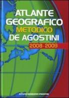 Atlante geografico metodico 2008-2009 edito da De Agostini