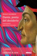Dante, poeta del desiderio. Conversazioni sulla Divina Commedia vol.1 di Franco Nembrini edito da Itaca (Castel Bolognese)