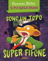 Sono un topo super fifone: Il castello di Zampaciccia Zanzamiao-La mummia senza nome. Ediz. a colori di Geronimo Stilton edito da Piemme