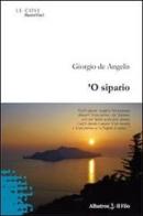 'O sipario di Giorgio De Angelis edito da Gruppo Albatros Il Filo