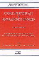 Codice ipertestuale separazione e divorzio. Con CD-ROM di Giovanni Bonilini, Augusto Chizzini, Massimo Confortini edito da Utet Giuridica