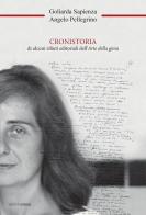 Cronistoria di alcuni rifiuti editoriali dell'arte della gioia di Goliarda Sapienza edito da Croce Libreria
