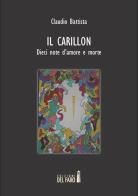 Il carillon. Dieci note d'amore e morte di Claudio Battista edito da Edizioni del Faro
