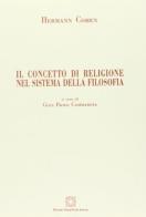 Il concetto di religione nel sistema della filosofia di Hermann Cohen edito da Edizioni Scientifiche Italiane
