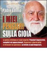 I miei pensieri sulla gioia. Con CD Audio di Emilio Cucchiella edito da Mimep-Docete