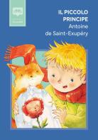 Il Piccolo Principe di Antoine de Saint-Exupéry edito da Santelli Editore