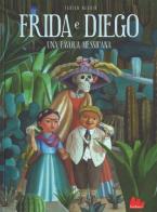 Frida e Diego. Una favola messicana. Ediz. a colori di Fabian Negrin edito da Gallucci