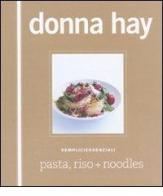 Pasta, riso + noodles di Donna Hay edito da Guido Tommasi Editore-Datanova