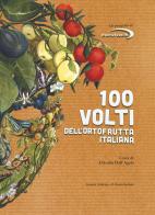 100 volti dell'ortofrutta italiana edito da Il Ponte Vecchio