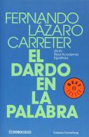 Dardo en la palabra di Fernando Lazaro Carreter edito da De Borsillo