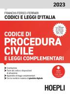 Codice di procedura civile e leggi complementari 2023 di Luigi Franchi, Virgilio Feroci, Santo Ferrari edito da Hoepli