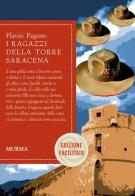 I ragazzi della torre saracena di F. Pagano edito da Ugo Mursia Editore