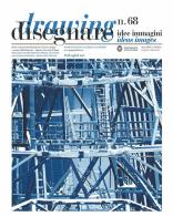 Disegnare. Idee immagini. Ediz. italiana e inglese (2024) vol. 68 edito da Gangemi Editore