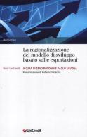 La regionalizzazione del modello di sviluppo basato sulle esportazioni edito da Rubbettino