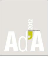 AD'A 2012. Premio architettura Abruzzo. Ediz. illustrata edito da CARSA
