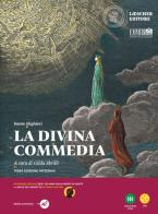 La Divina Commedia. Ediz. integrale. Con e-book. Con espansione online di Dante Alighieri edito da Loescher