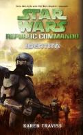 Identità. Star Wars. Republic Commando di Karen Traviss edito da Multiplayer Edizioni