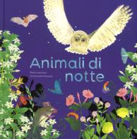 Animali di notte. Ediz. a colori di Emmanuelle Houssais, Marie Lescroart edito da La Margherita