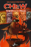 Tenerelli di pollo. Chew vol.9 di John Layman, Rob Guillory edito da Bao Publishing