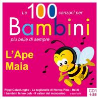 L' Ape Maia. Le 100 canzoni per bambini più belle di sempre. CD Audio vol.1 edito da Vega Edizioni