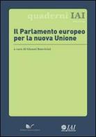 Il Parlamento Europeo per la nuova unione edito da Nuova Cultura